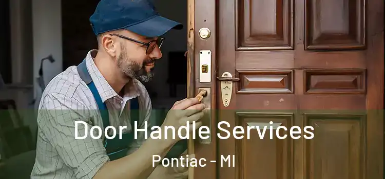 Door Handle Services Pontiac - MI
