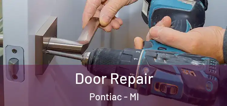 Door Repair Pontiac - MI