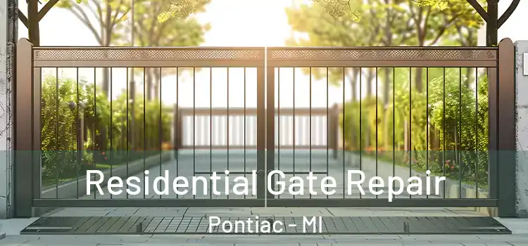 Residential Gate Repair Pontiac - MI