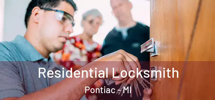 Residential Locksmith Pontiac - MI