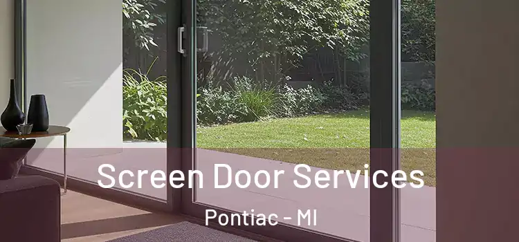 Screen Door Services Pontiac - MI