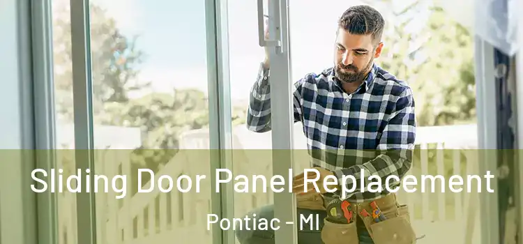  Sliding Door Panel Replacement Pontiac - MI