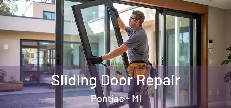 Sliding Door Repair Pontiac - MI