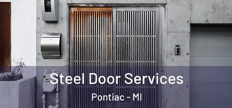 Steel Door Services Pontiac - MI