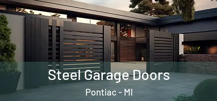 Steel Garage Doors Pontiac - MI